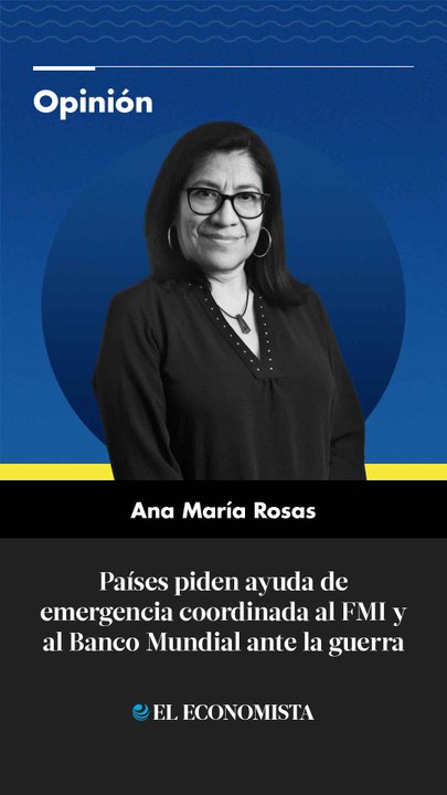 Países piden ayuda de emergencia coordinada al FMI y al Banco Mundial ante la guerra