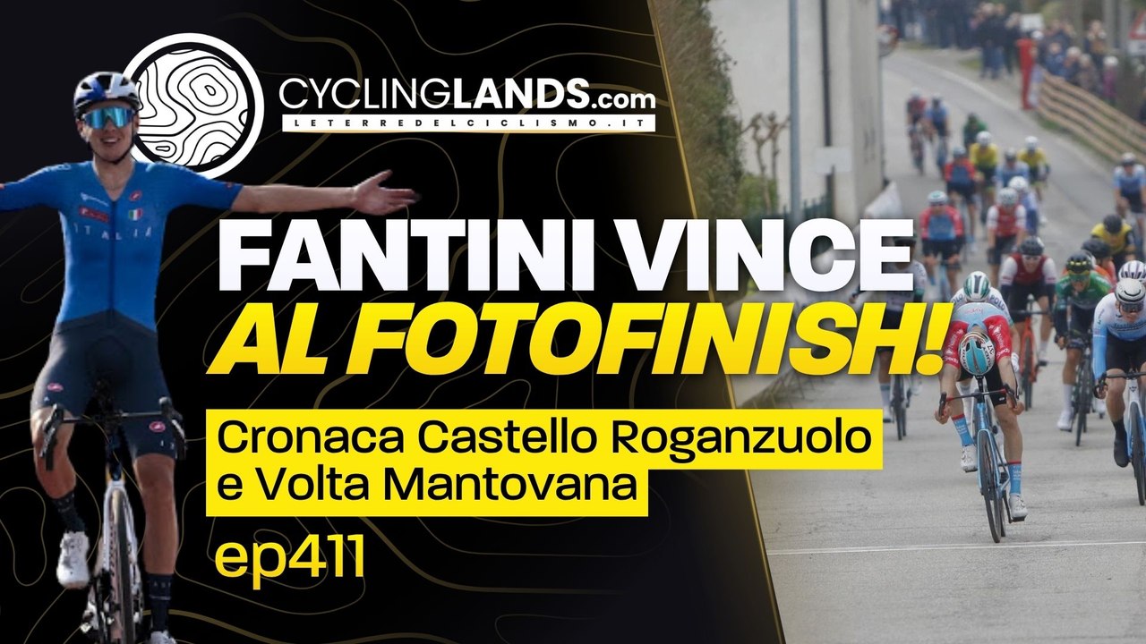 Cyclinglands Ep411 -  Fantini Vince al Fotofinish! Cronaca Castello Roganzuolo e Volta Mantovana (Juniors/U23)