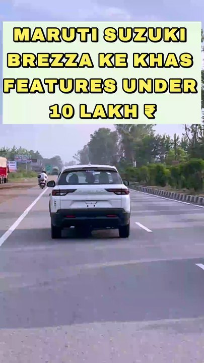 Maruti Suzuki Brezza Mei Milane Wale Khas Features Under 10Lakh ₹