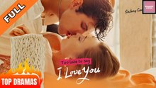 Too Late To Say I Love You | Full HD Engsub Movie 2026
