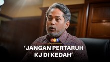 Jangan ulang silap PRU15 pertaruh KJ di Kedah, kata penganalisis