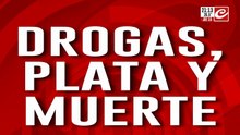 Drogas, plata y muerte