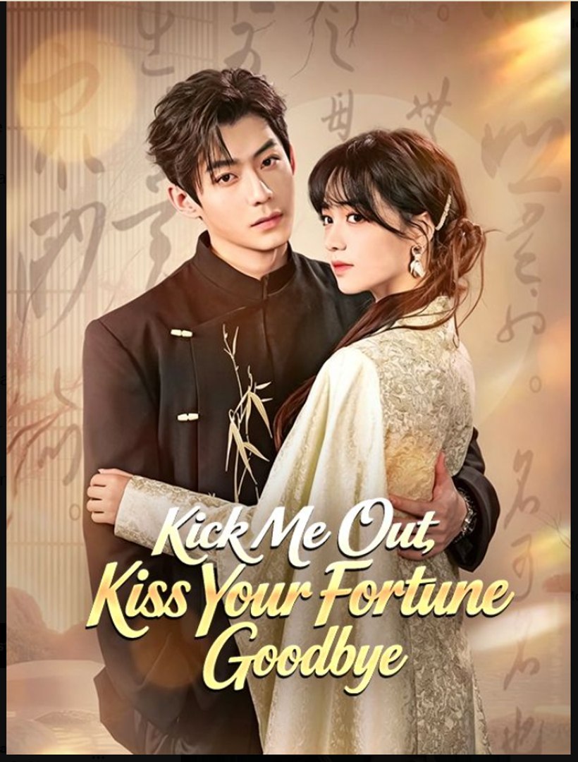 ⁣Kick Me Out Kiss Your Fortune Goodbye- Full Drama Movie English Sub