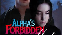 Alpha's Forbidden Mate - Drama FULL MOVIES ENGLISH SUB