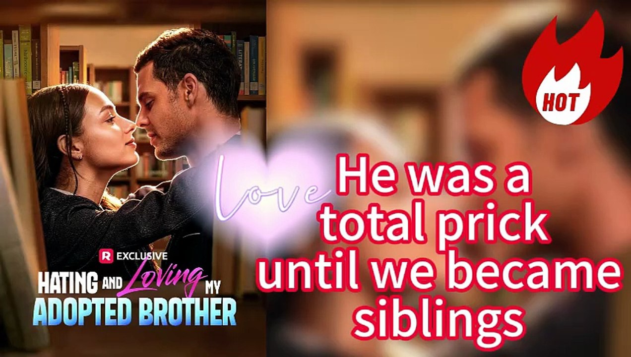 🔥 Hating and Loving My Adopted Brother 💪💔 Secret Feelings Under One Roof. Why Is Her Adopted Brother Acting So Hot and Cold? 🌡️💘