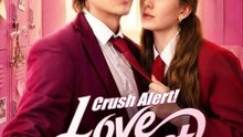 Crush Alert! Love Request from My Enemy FULL MOVIES ENGLISH SUB (2026)