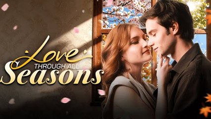 Love Through All Seasons - FULL EP 2026- Hot Movie