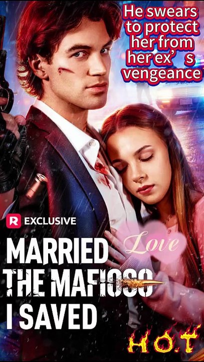 [Mafia Romance x Flash Marriage] 🔥Married The Mafioso I Saved🔥💍🔥She Saved His Life… He Became Her Shield 💔