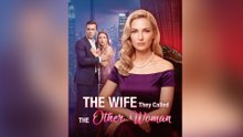 The Wife They Called the Other Woman FULL EPS