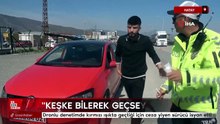 Hatay'da dronlu denetimde kırmızı ışıkta geçtiği için ceza yiyen sürücü isyan ett