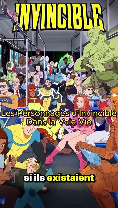 5 Personnages d'Invincible dans la Vraie Vie