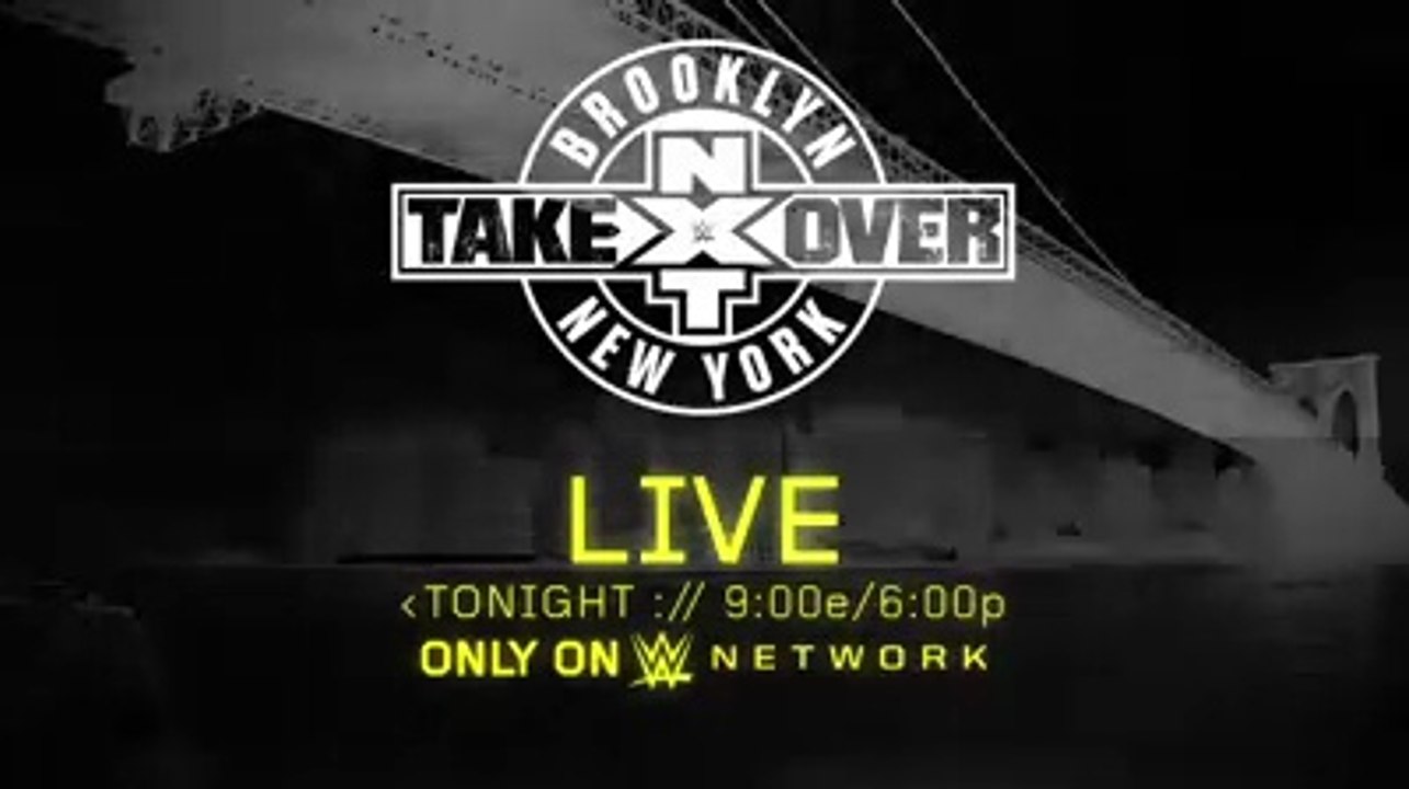 NXT Takeover : Brooklyn 2015 Promo 2