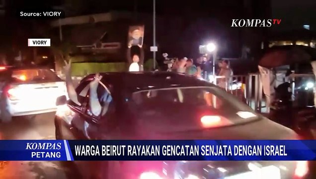 Warga Beirut Bersuka! Rayakan Gencatan Senjata 10 Hari Israel-Lebanon | KOMPAS PETANG
