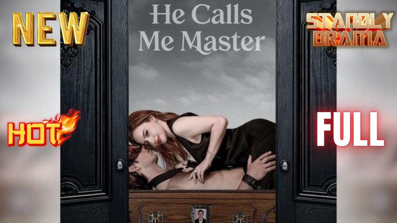 He Calls Me Master Hd I Best Romantic Shortfilms Hot Emotional Dark Billionaire Ceo Romance New Series 2026