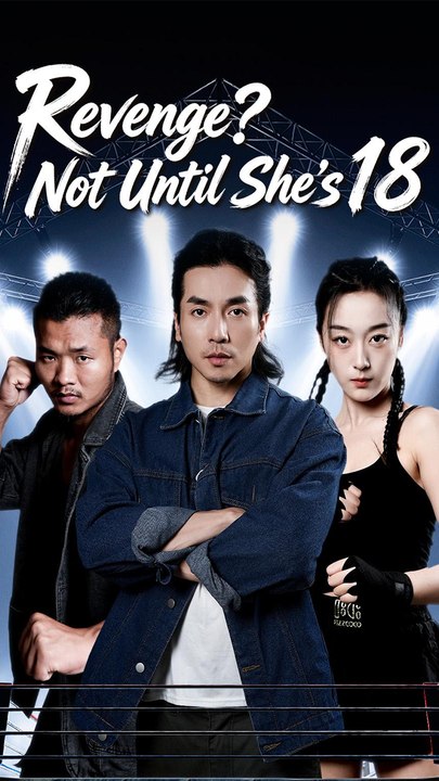 Revenge? Not Until She's 18 - Chinese Drama - English Sub