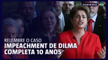 10 anos do impeachment de Dilma: reveja como foi
