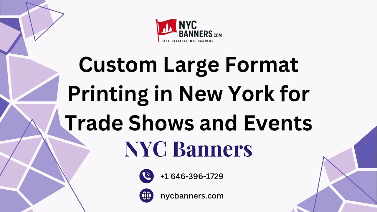 Custom Large Format Printing in New York for Trade Shows and Events - NYC Banners