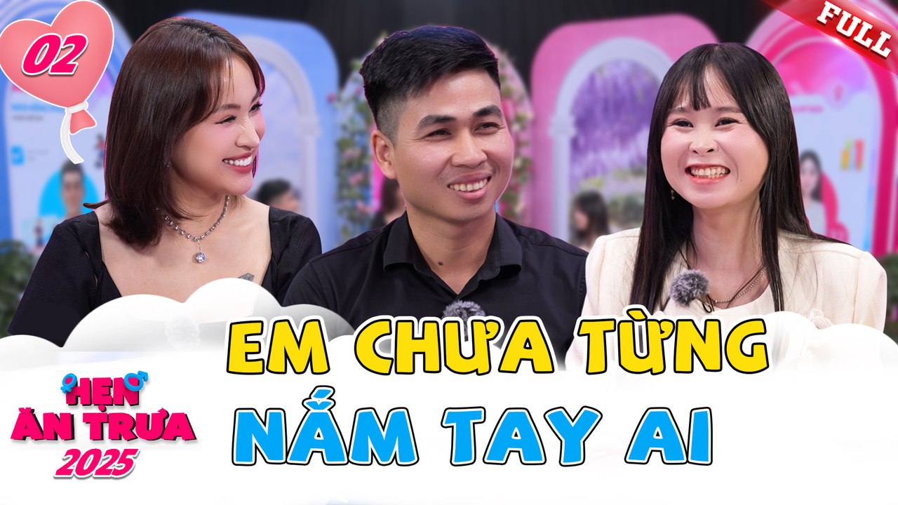 Hẹn Ăn Trưa 2025 tập 2A
