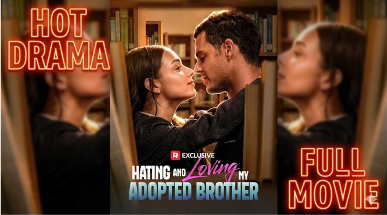 Hating And Loving My Adopted Brother 💕 💕