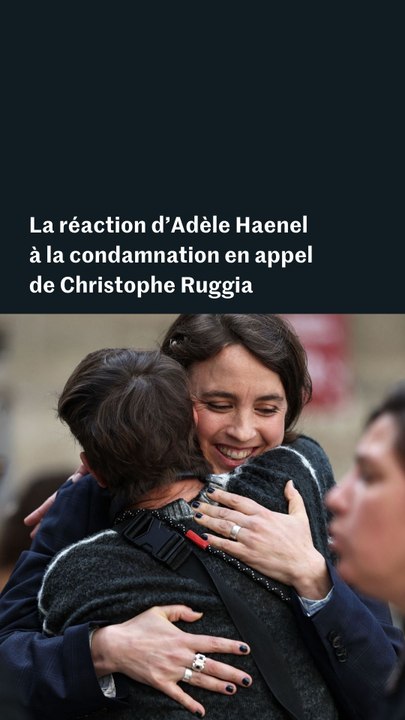 Adèle Haenel réagit à la condamnation de Christophe Ruggia en appel