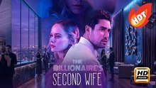The Billionaire's Second Wife | Full Movie HD - Drama Romance Second Chance Modern Emotional Romantic Shocking Suspenseful Workplace USA ShortFilms