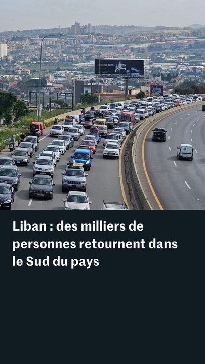 Liban : des milliers de personnes retournent dans le Sud du pays