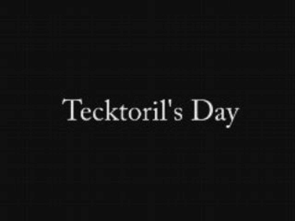 Tecktoril's Day