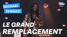 Mickael Sengazi – Le grand remplacement