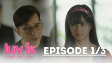 Luv Is: Caught in His Arms: Florence meets her real family! (Episode 33 – Part 1/3)