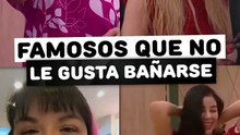 Famosas que no les gusta bañarse