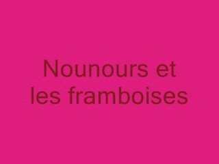 Nounours et les framboises