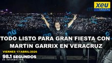 Todo listo para gran fiesta con Martin Garrix en Veracruz