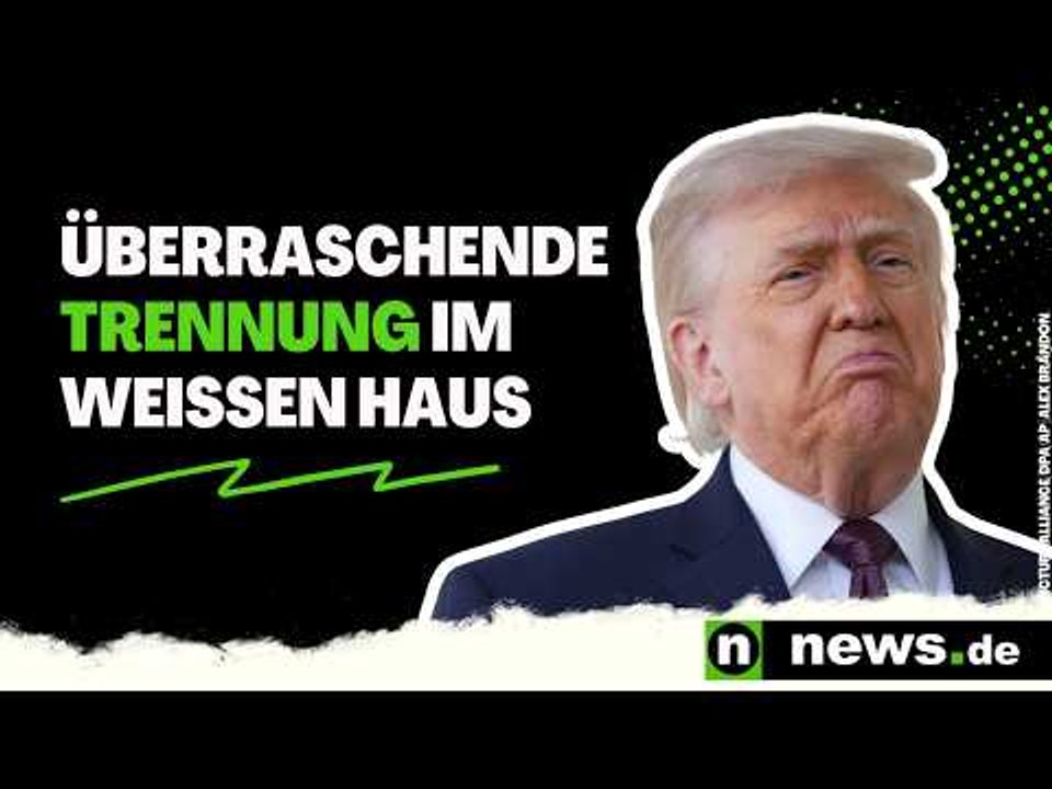 Donald Trump: Überraschende Trennung im Weißen Haus - Ende Mai ist Schluss