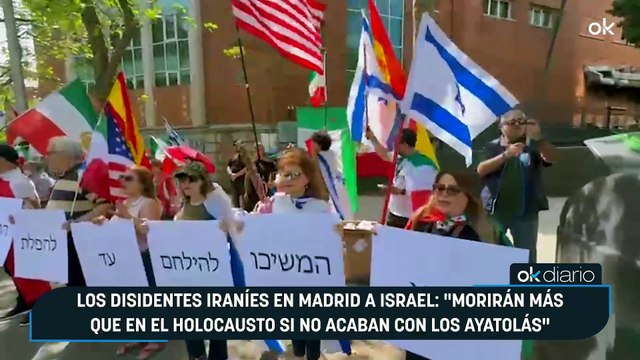 Los disidentes iraníes en Madrid a Israel: Morirán más que en el Holocausto si no acaban con los ayatolás