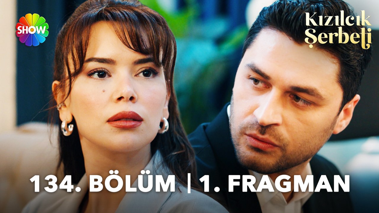 Kızılcık Şerbeti 134. Bölüm 1. Fragman