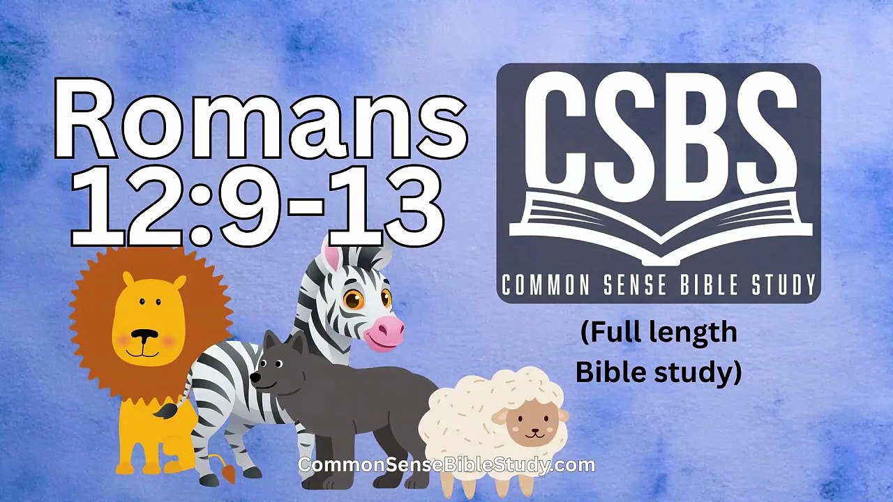 Romans 12:9-13 - Living at Peace with God and Man