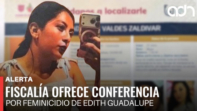 🚨¡Última Hora! Fiscalía de la CDMX informa sobre el feminicidio de Edith Guadalupe en Benito Juárez
