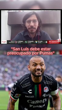 “Atlético San Luis debe estar preocupado por Pumas”