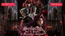 [Español] Señorita, ¿Qué Le Pusiste al Mayordomo Demonio (Versión completo)- Full Full EP