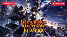 (Doblado) La evolución al revés de la oruga (Versión completo)- Full Hot