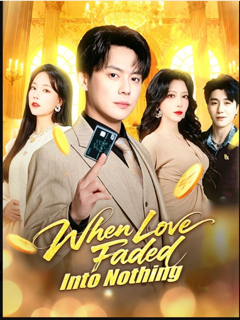 When Love Faded Into Nothing- Full Drama Movie English Sub