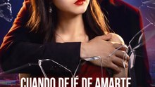 [Doblado] Cuando dejé de amarte, recuperé mi voz - Episodio Completo | Romance, Familia Adinerada, Drama