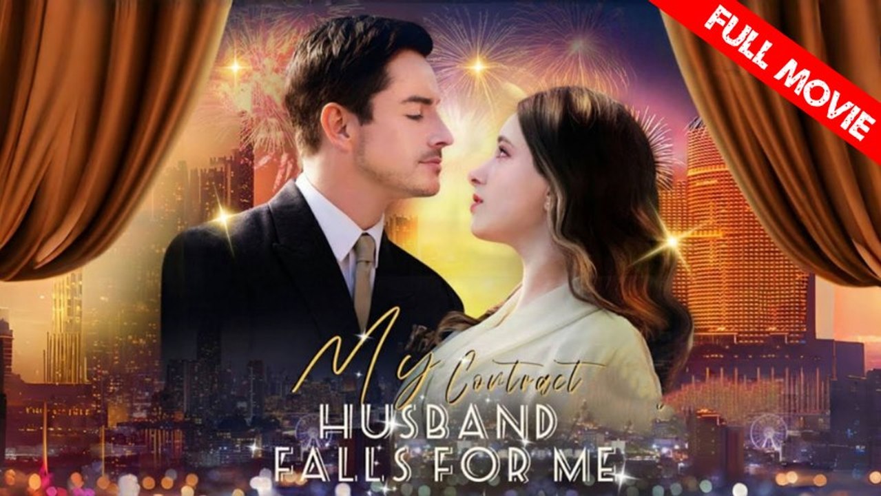 My Contract Husband Falls For Me | Full Movie HD - Best Drama ShortFilms Hot Romance Modern Bittersweet Love Triangle Emotional Violent Romantic