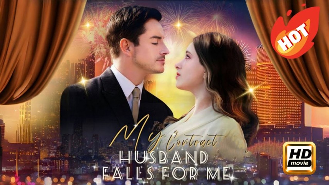My Contract Husband Falls For Me | Full Movie HD - Drama Romance Modern Bittersweet Love Triangle Emotional Violent Romantic USA
