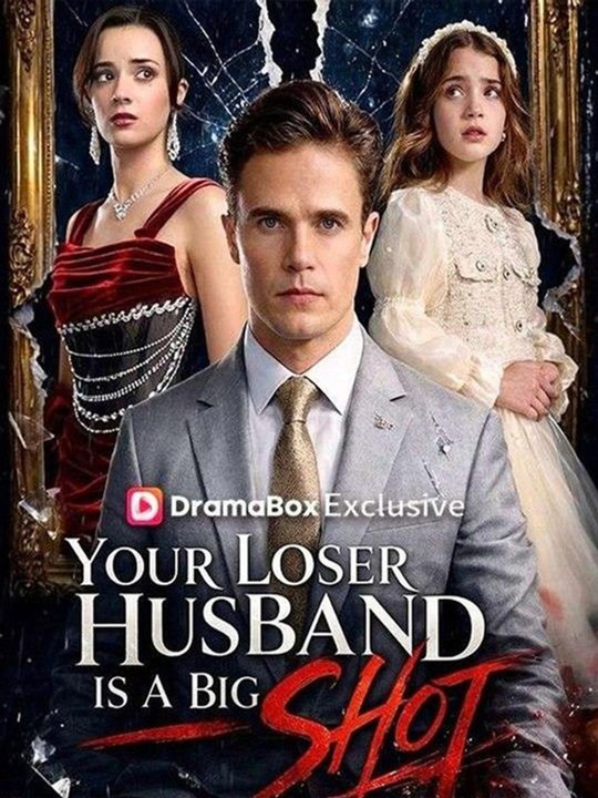 Your Loser Husband Is A Big Shot New 🔥 - Engsub 2026