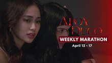 Apoy Sa Dugo: Weekly Marathon (April 13 - 17, 2026)