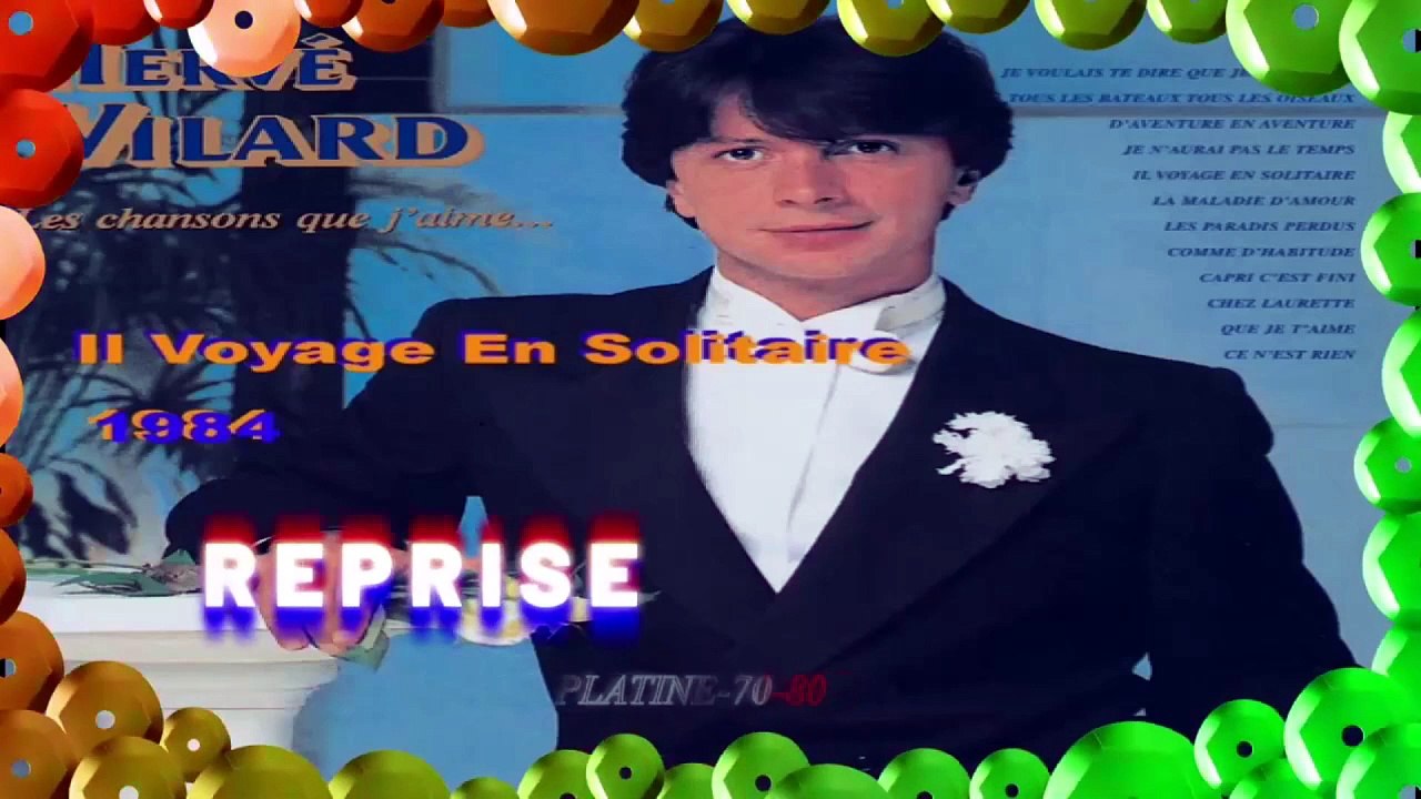 (R)-Hervé Vilard - Il Voyage En Solitaire (1984)