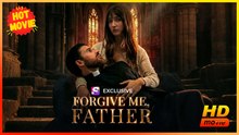 Forgive Me Father Hd - Best Drama Shortfilms Hot Romance Love
