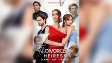 The Divorced Heiress Claims Her Crown [NEW] #FullMovie (NEW)