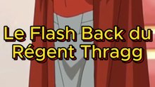 Le Flash Back de Thragg